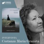 Vai all'intervista di Costanza Maria Granata autrice del romanzo Tess
