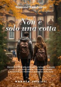 Copertina del libro Non è solo una cotta di Simone Tamburro con due liceali che passeggiano